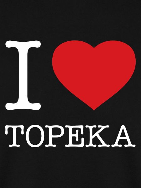 I LOVE TOPEKA