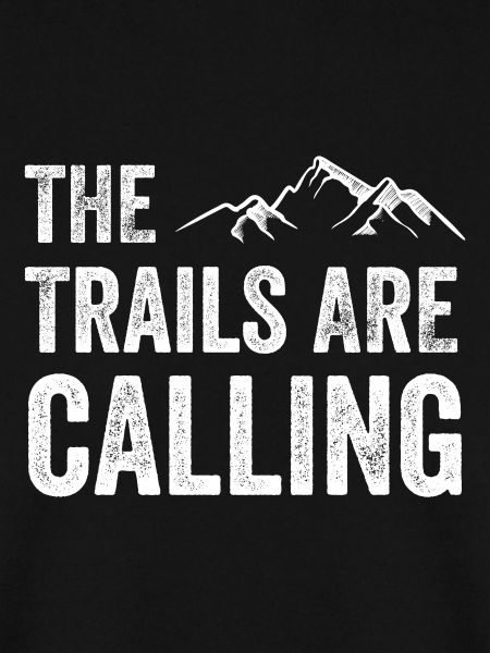 The Trails Are Calling