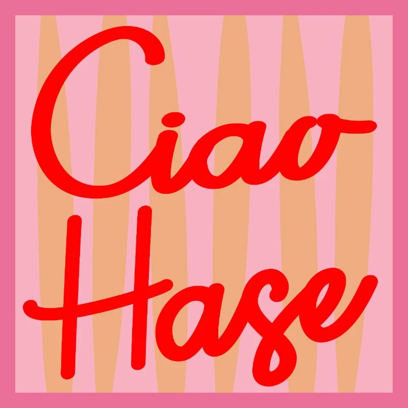 CIAO HASE SELBSTWERT