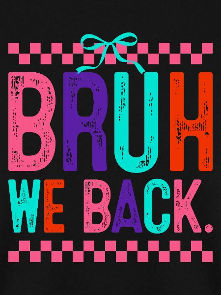 Bruh We Back Neon Pop