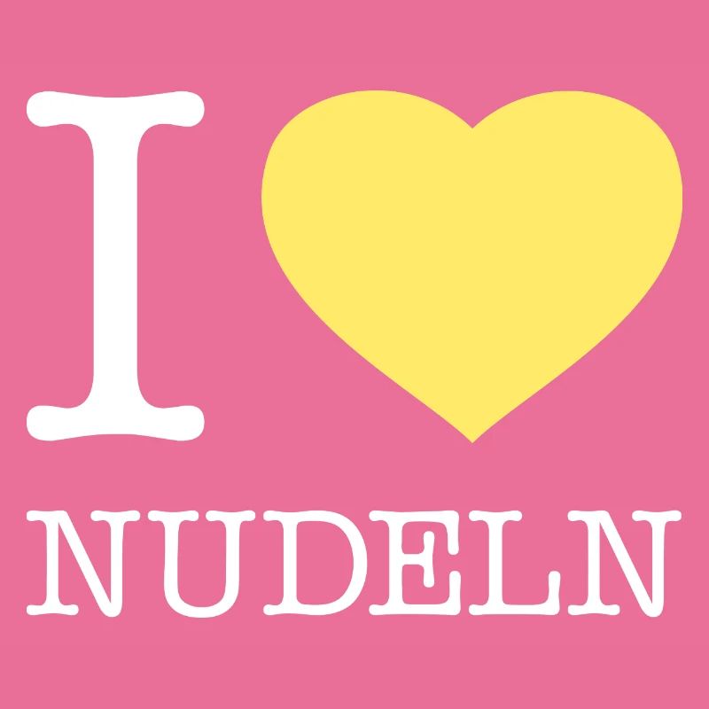 I love Nudeln