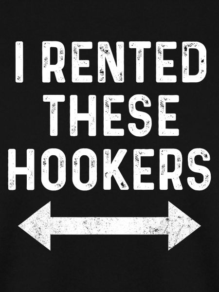 I Rented These Hookers Funny