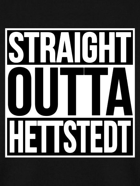 STRAIGHT OUTTA Hettstedt