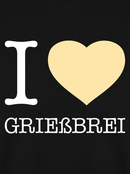 I love Grießbrei