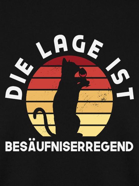 Die Lage ist besäufniserregend Katze