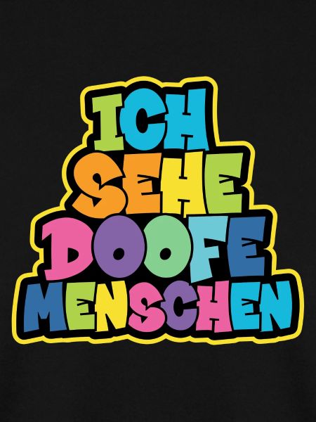 Ich sehe Doofe Menschen