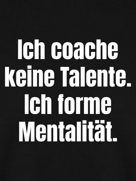 Mentalität formen statt Talentcoaching