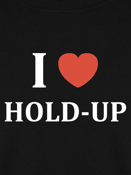 Ich mag Hold-Up