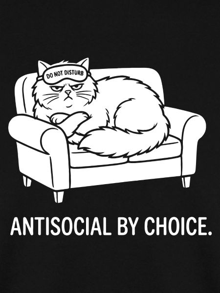 Antisocial by Choice Katze Geschenk