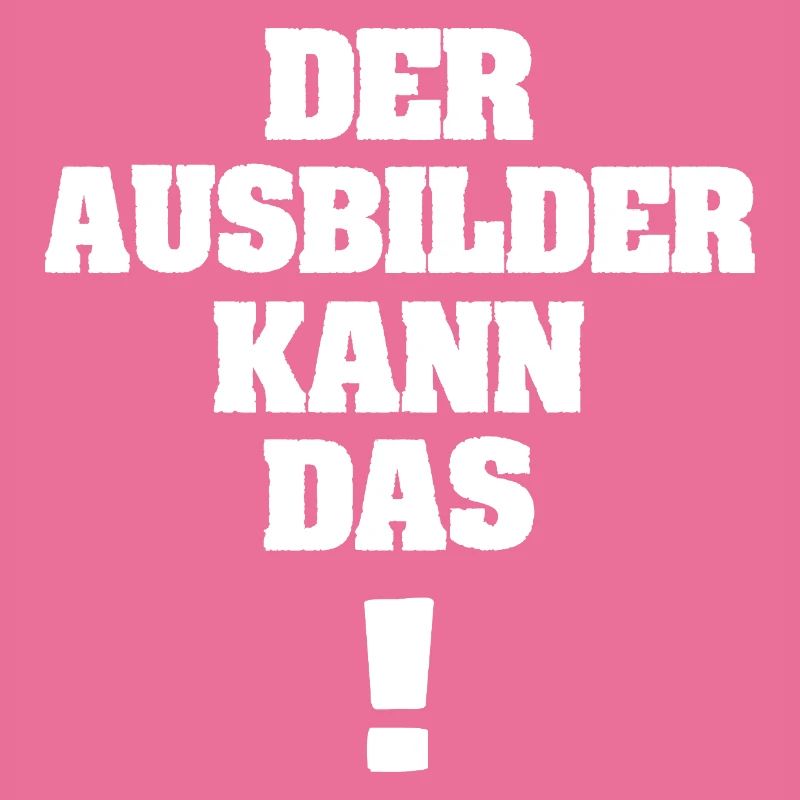 Spruch Ausbilder