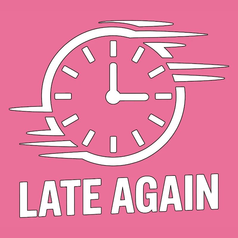 Late Again Zeitblindheit