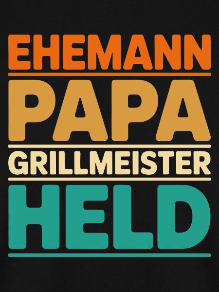 Ehemann Papa Grillmeister Held
