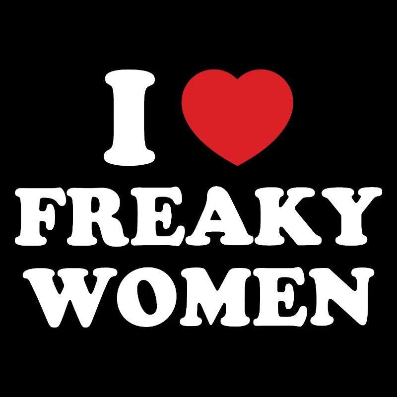 Ich Herz Freaky Frauen