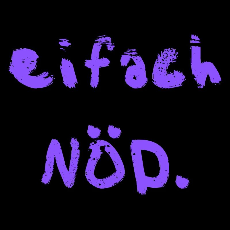 eifach NÖD. in lila 