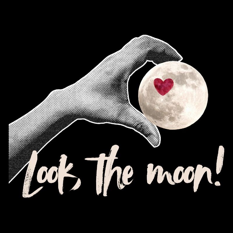 Look the moon! Moonlover Design
