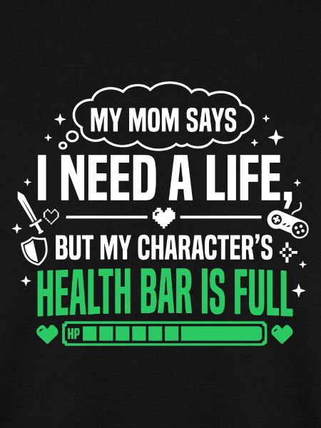 Health Bar Full Gamer Spruch