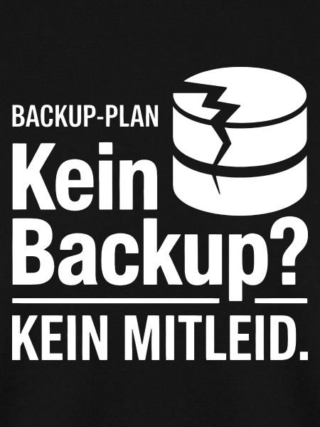 Kein Backup Plan Meme