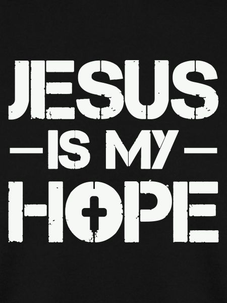 Jesus is my hope