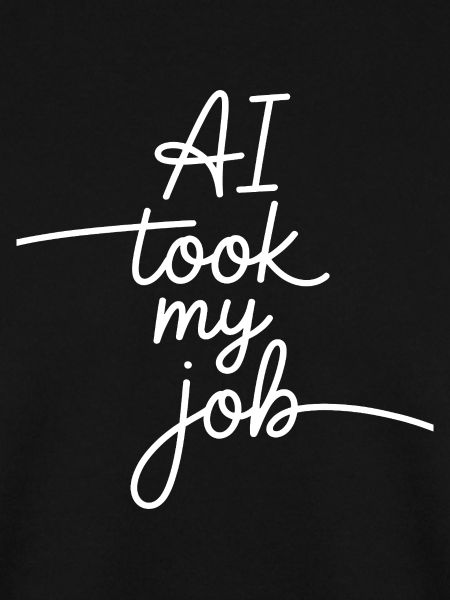 AI hat meinen Job genommen