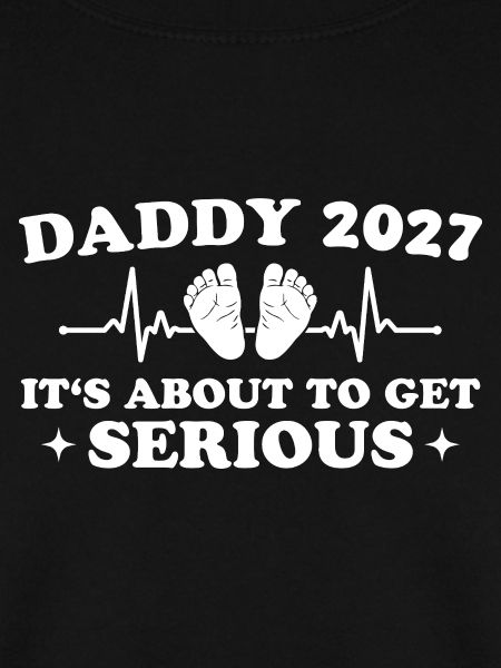 Daddy 2027 Funny Pregnancy Announcement