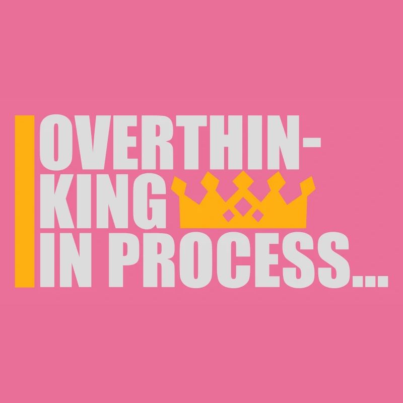 Overthinking In Process Funny Brooding Saying Logo