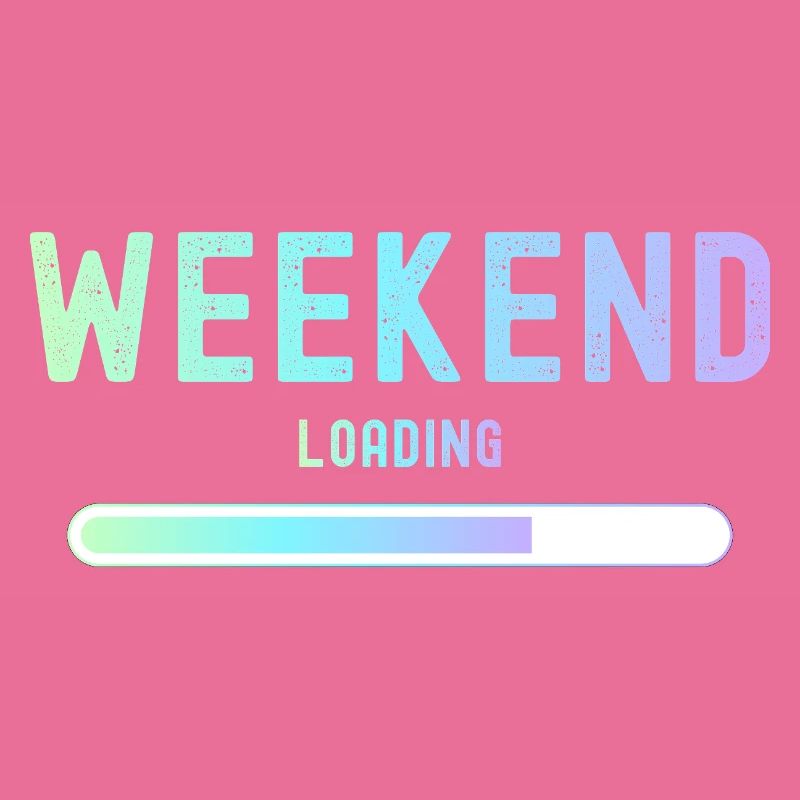 Weekend loading Wochenende und Freizeit