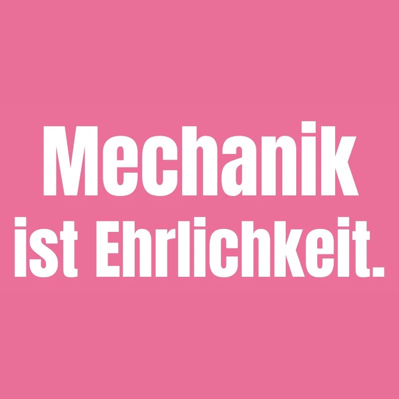 Mechanik ist Ehrlichkeit