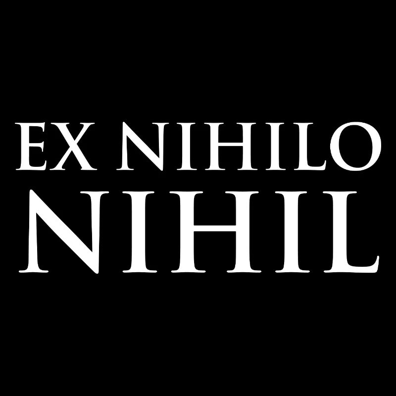 Ex nihilo nihil