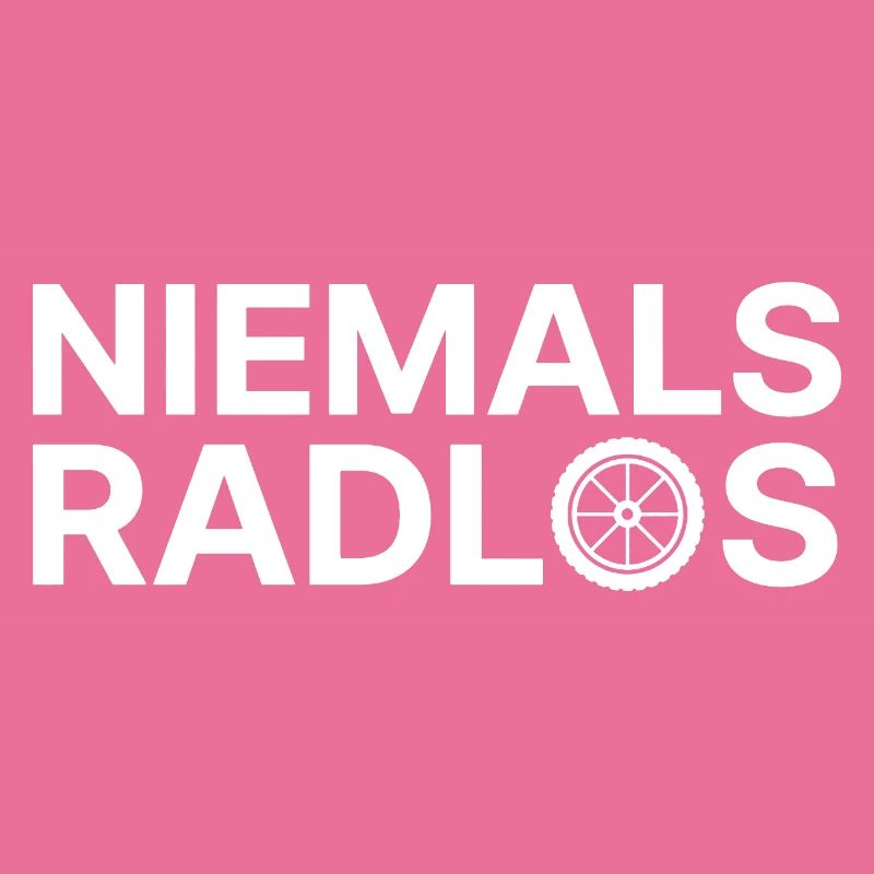 Niemals Radlos