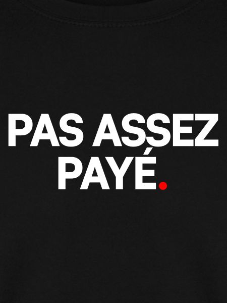 Pas assez payé