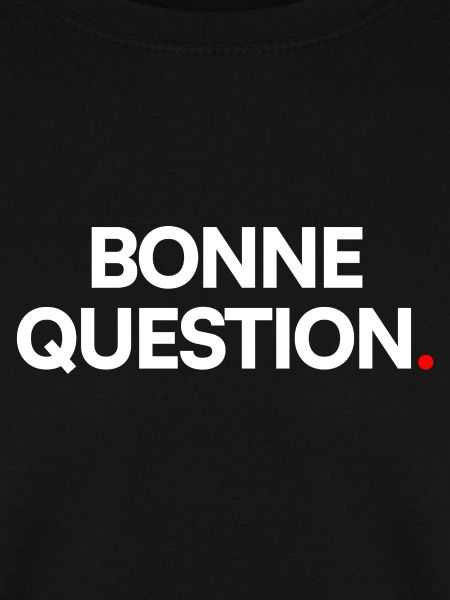 Bonne question