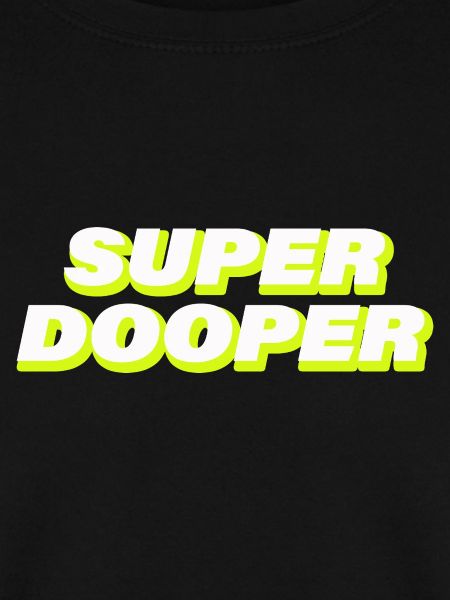 SUPER DOOPER