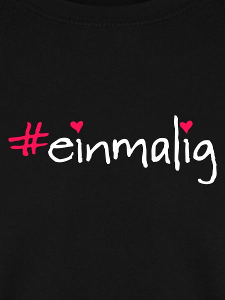 #einmalig