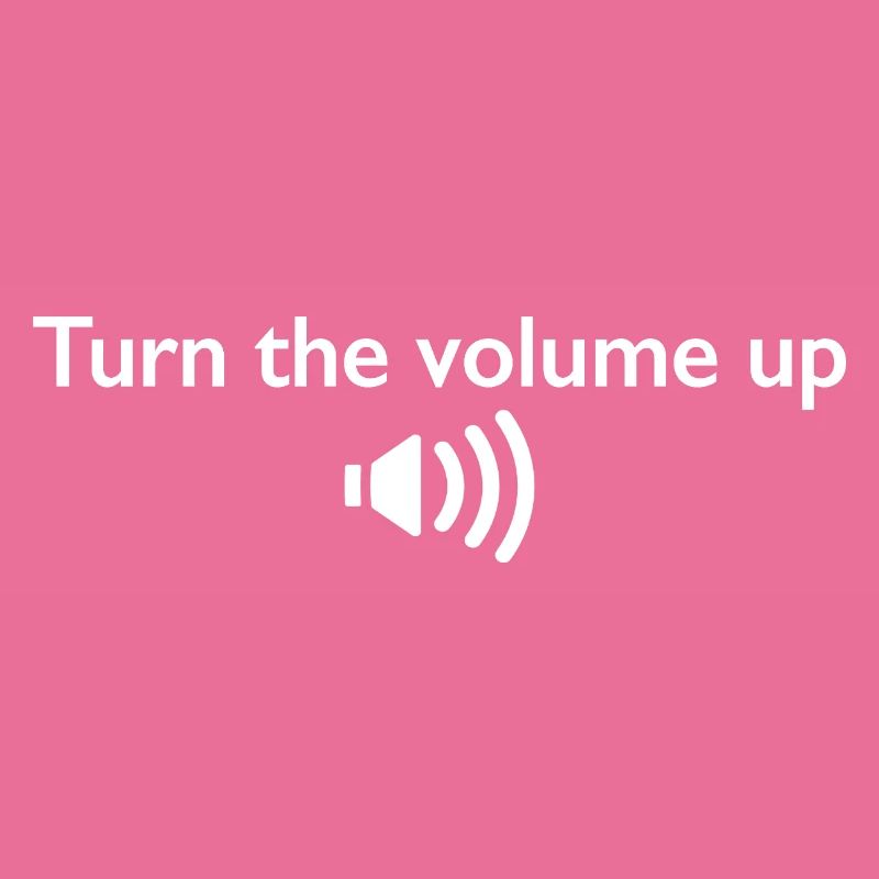 Augmentez le volume