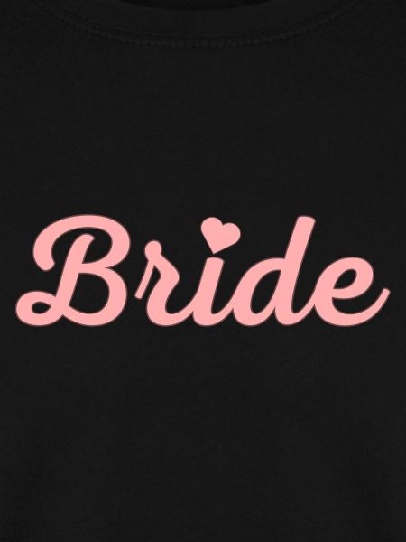 Team Bride! Customizable