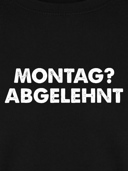 Monday rejected