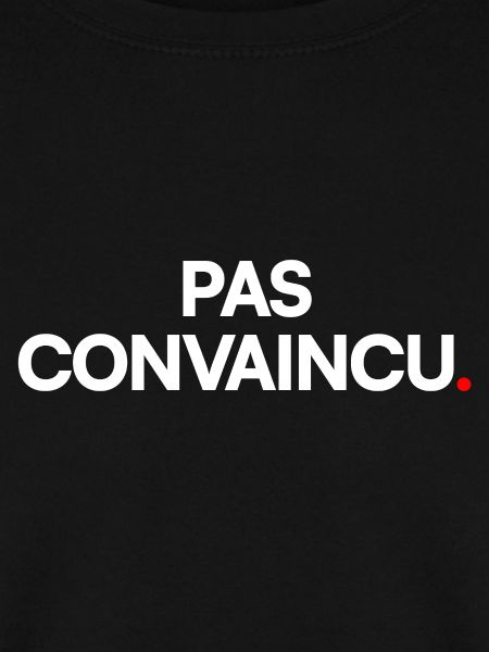 Pas convaincu