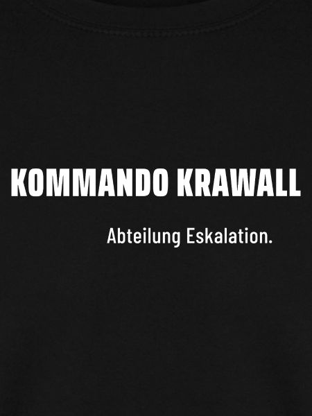 Kommando Krawall. Abteilung Eskalation. Pegelfest.