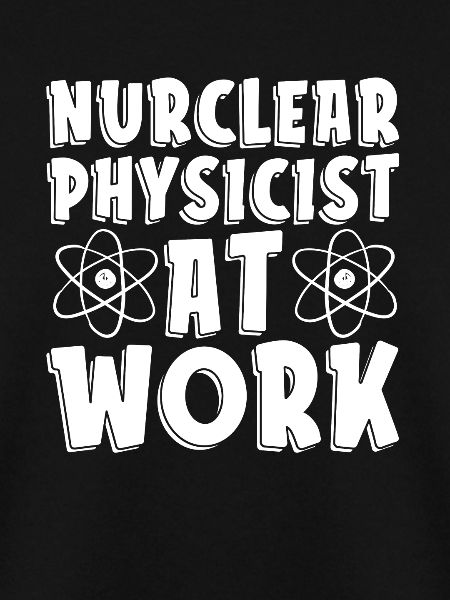 Physics Phyiker Nuclear Physics