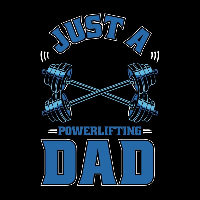 Powerlifting Powerlifter Juste un papa de powerlifting