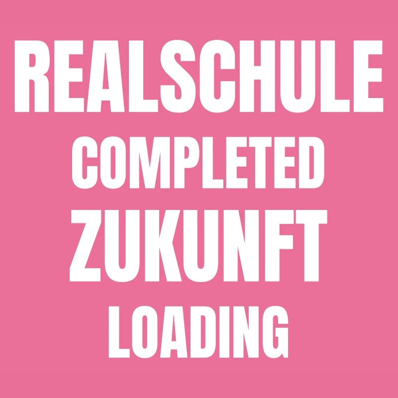 Realschule completed, Zukunft loading!
