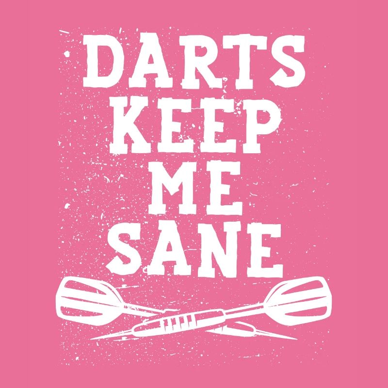 Playing darts keeps me healthy