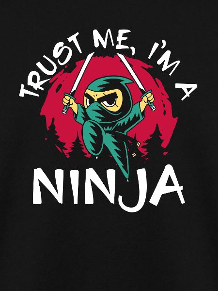 Vertraue Einem Coolen Ninja