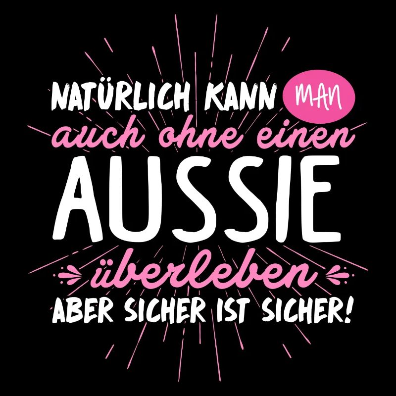 Niemals ohne AUSSIE
