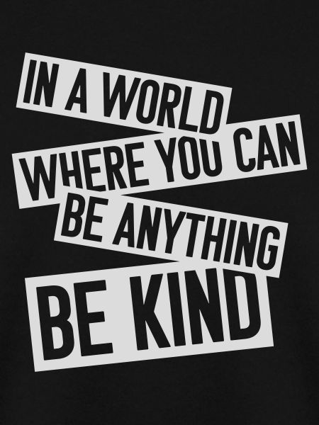 you can be kind