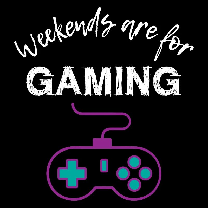 Weekend are for Gaming