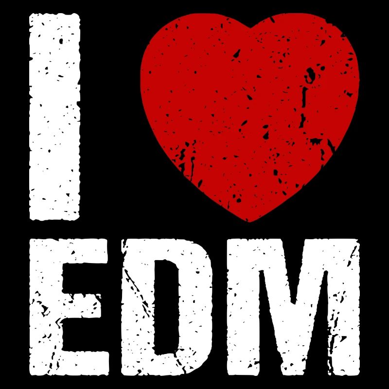 I love EDM Techno House Musik