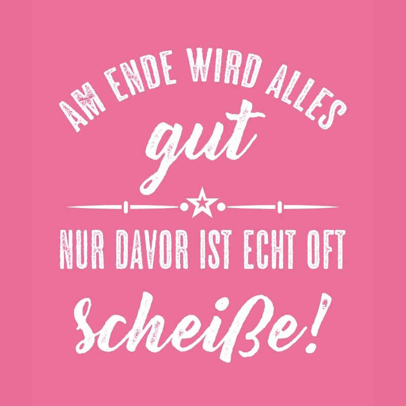 Am Ende Wird Alles Gut Krankheit Besserung Spruch