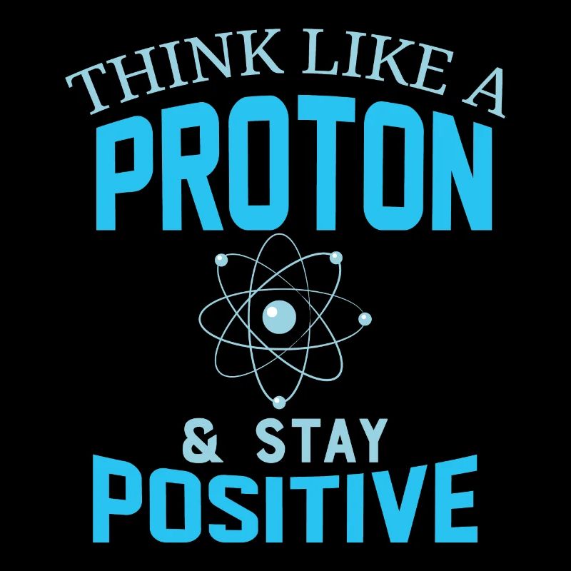 Proton Positiv Spruch lustig