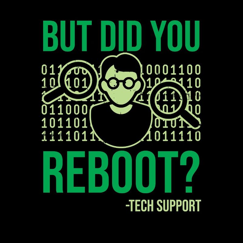 But Did You Reboot IT Support Informatiker Spruch
